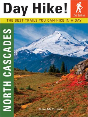 Day Hike! North Cascades - ebook